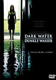 Dark Water - Dunkle Wasser (uncut)